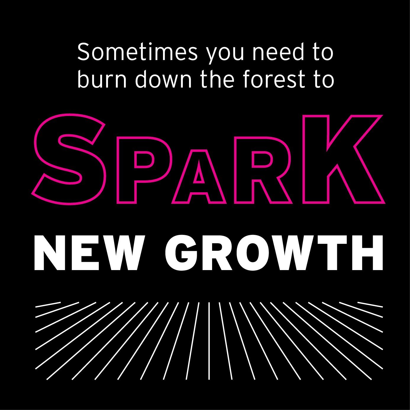 How to spark new growth.
